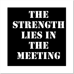 The strength lies in the meeting Posters and Art